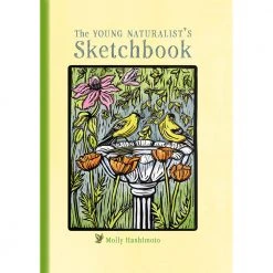 Pomegranate The Young Naturalist's Sketchbook Activity Books For Children